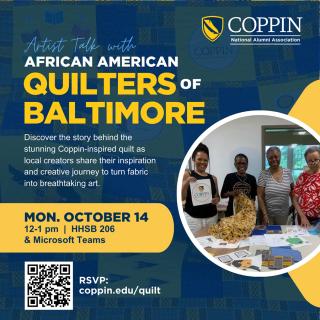 Artist Talk with African American Quilters of Baltimore 10-14-24 12:00 p.m. to 1:00 p.m. H.H.S.B. Room 206