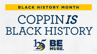 Coppin is Black History